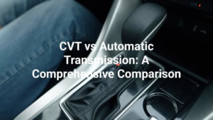 CVT-Gearbox-vs-Automatic-Gearbox