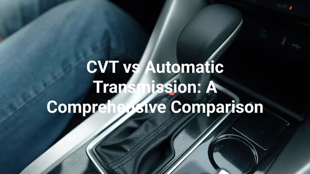 CVT-Gearbox-vs-Automatic-Gearbox